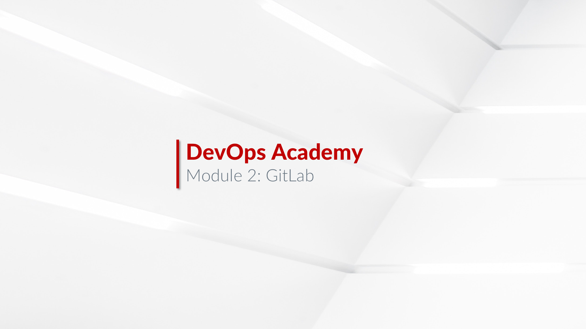 DevOps Academy - Module 2: GitLab